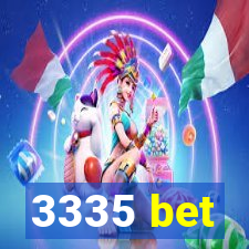 3335 bet